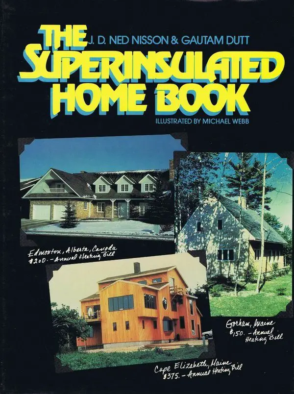 1985 - The Superinsulated Home Book